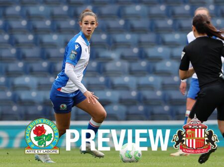 Match Preview: Rovers Women vs Sunderland Women – Blackburn Rovers FC