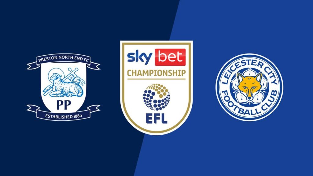 Preview: Preston North End vs Leicester City – prediction, team news, lineups – Sports Mole