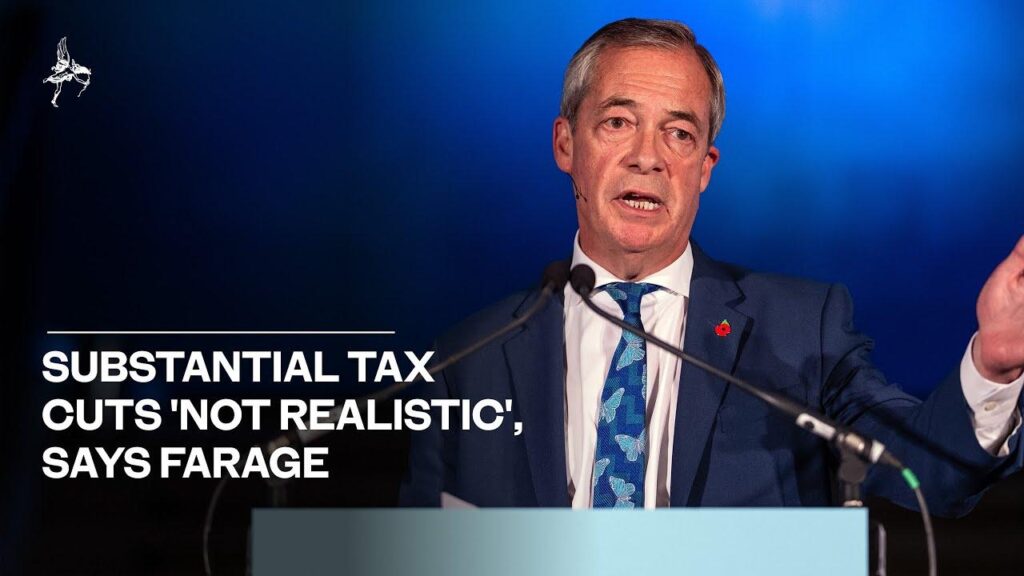 Farage says substantial tax cuts ‘not realistic’ – Slough Observer